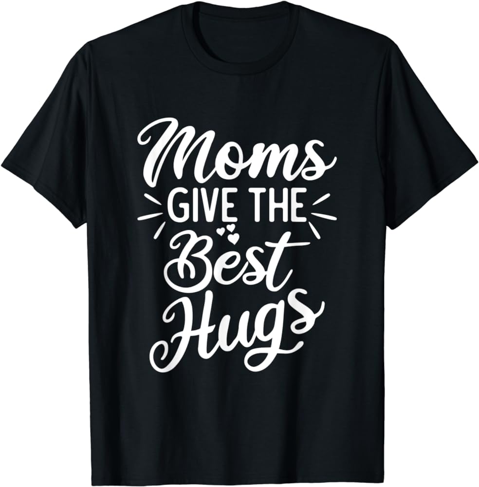 Mom's Hug: The Best Place on Earth
