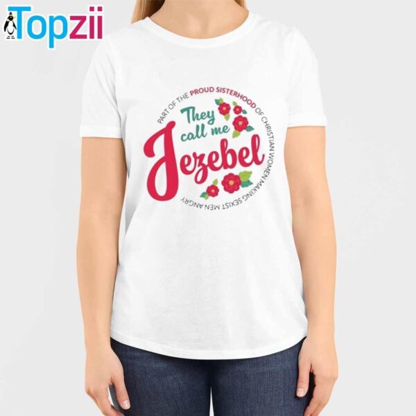 They Call Me Jezebel Tshirt