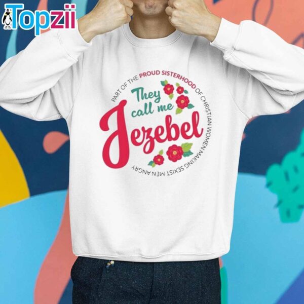 They Call Me Jezebel Tshirt